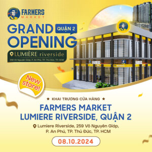 KHAI TRƯƠNG FARMERS MARKET LUMIERE RIVERSIDE